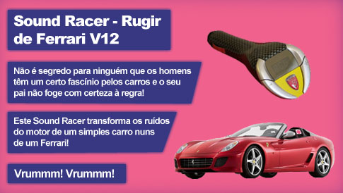 Sound Racer - Transforma um carro normal num Ferrari!